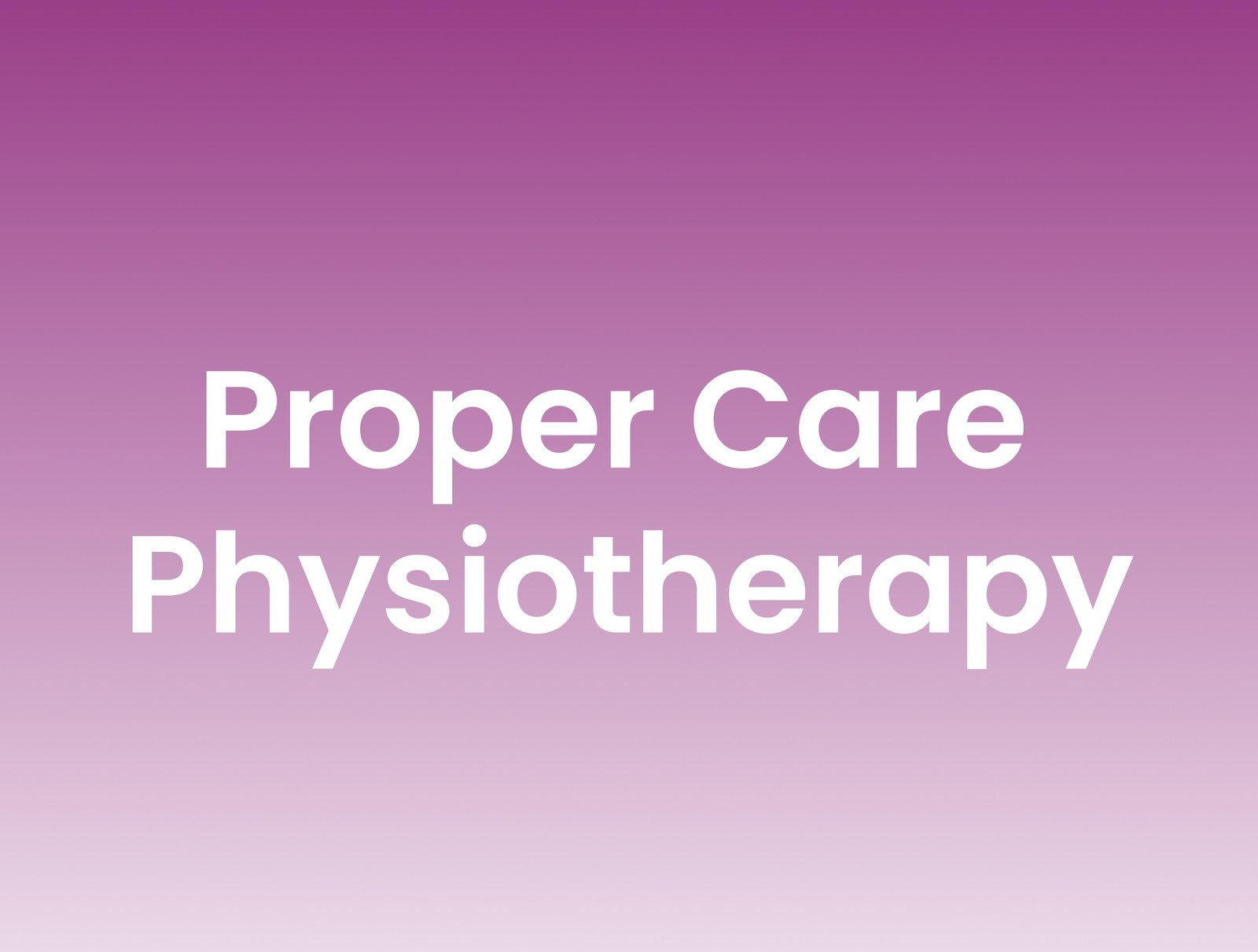 Proper Care Physiotherapy